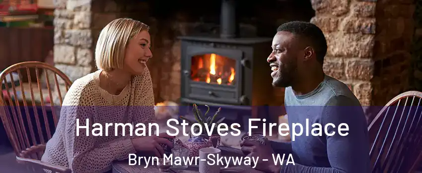  Harman Stoves Fireplace Bryn Mawr-Skyway - WA