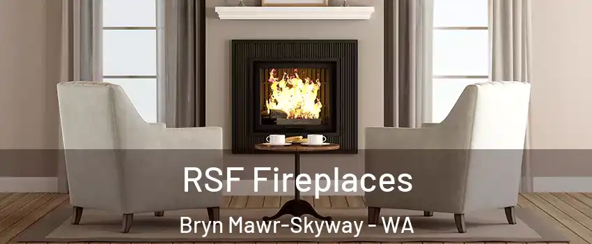  RSF Fireplaces Bryn Mawr-Skyway - WA