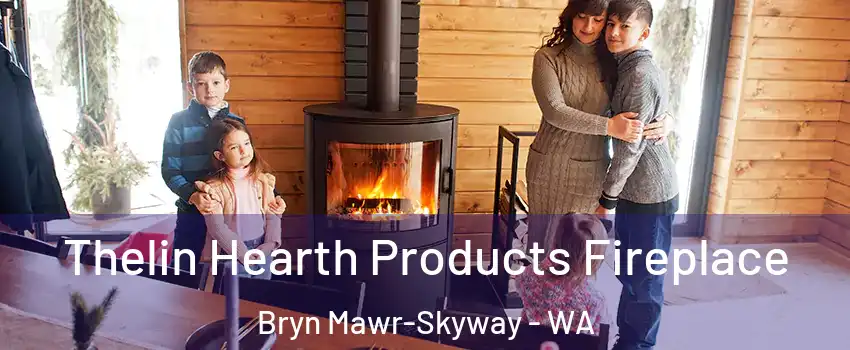  Thelin Hearth Products Fireplace Bryn Mawr-Skyway - WA